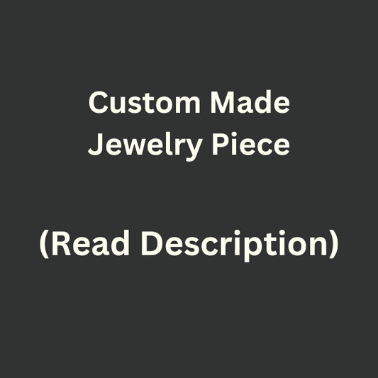 Custom Designed Jewelry Piece (Pendant, Bracelet, Chain, Etc.)